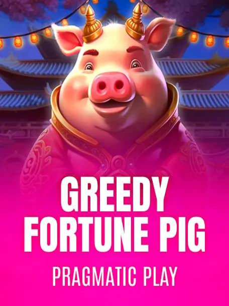 Greedy Fortune Pig slot poster
